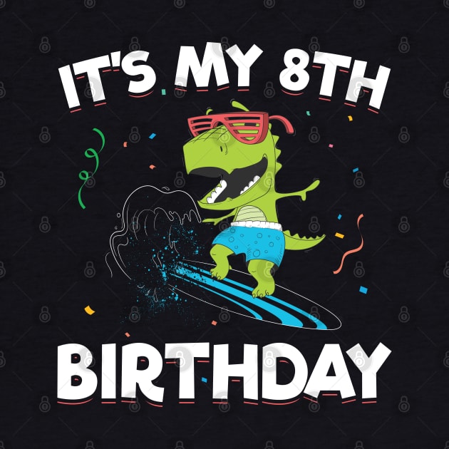 It's My 8th Birthday | 8 Years Birthday Gift by Streetwear KKS